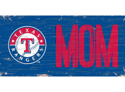 Texas Rangers MOM Sign