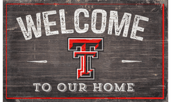 Texas Tech Red Raiders 11X19 Welcome to Our Home Sign