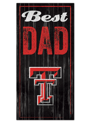 Texas Tech Red Raiders Best Dad Sign