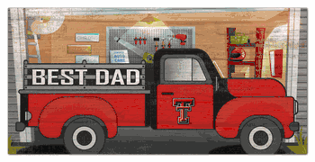 Texas Tech Red Raiders Best Dad Truck 6x12 Sign