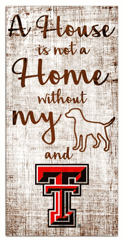 Texas Tech Red Raiders House is Not a Home 6x12 Sign