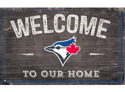 Toronto Blue Jays 11x19 Welcome to our Home Sign