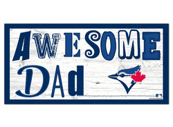 Toronto Blue Jays Awesome Dad 6x12 Sign