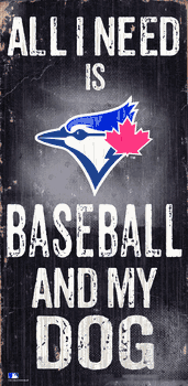 Toronto Blue Jays Baseball and My Dog Sign
