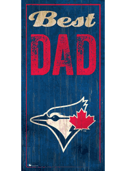Toronto Blue Jays Best Dad 6x12 Sign