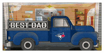 Toronto Blue Jays Best Dad Truck 6x12 Sign