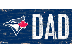 Toronto Blue Jays DAD Sign