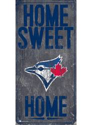 Toronto Blue Jays Home Home Sweet Home Sign