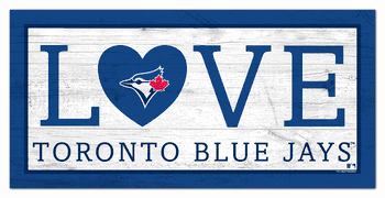 Toronto Blue Jays Love 6x12 Sign