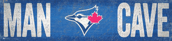 Toronto Blue Jays Man Cave 6x24 Sign