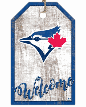 Toronto Blue Jays Welcome Team Tag 11x19 Sign