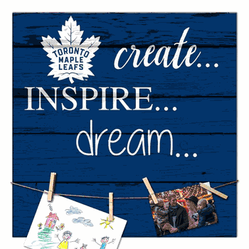 Toronto Maple Leafs Create, Inspire, Dream Sign