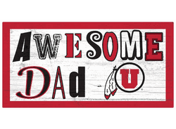 Utah Utes Awesome Dad 6x12 Sign