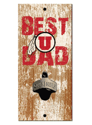Utah Utes Best Dad Bottle Opener Wood Sign