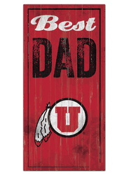 Utah Utes Best Dad Sign