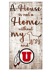 Utah Utes House is Not a Home 6x12 Sign