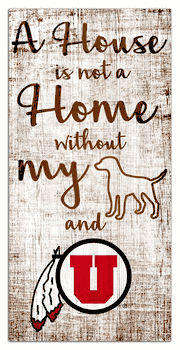 Utah Utes House is Not a Home 6x12 Sign