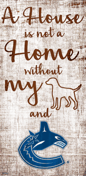 Vancouver Canucks A House is not a Home Sign
