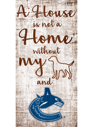Vancouver Canucks A House is not a Home Sign