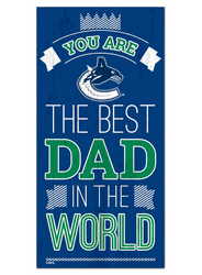 Vancouver Canucks Best Dad in the World 6x12 Sign