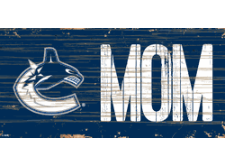 Vancouver Canucks MOM 6x12 Sign