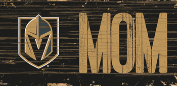 Vegas Golden Knights MOM 6x12 Sign