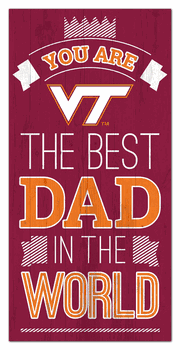 Virginia Tech Hokies Best Dad in the World 6x12 Sign
