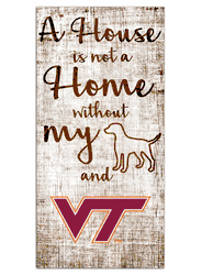 Virginia Tech Hokies House is Not a Home 6x12 Sign