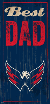 Washington Capitals Best Dad 6x12 Sign