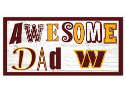 Washington Commanders Football Team Awesome Dad 6x12 Sign