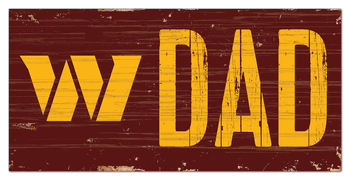 Washington Commanders Football Team Dad 6x12 Sign