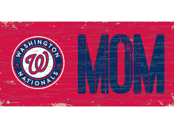 Washington Nationals MOM Sign