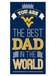 West Virginia Mountaineers Best Dad in the World 6x12 Sign
