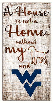 West Virginia Mountaineers House is Not a Home 6x12 Sign