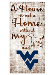 West Virginia Mountaineers House is Not a Home 6x12 Sign