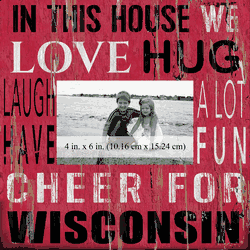 Wisconsin Badgers 10x10 In This House Frame