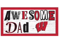 Wisconsin Badgers Awesome Dad 6x12 Sign