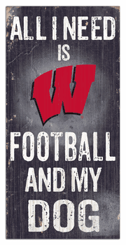 Wisconsin Badgers Football and My Dog Sign