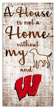 Wisconsin Badgers House is Not a Home 6x12 Sign