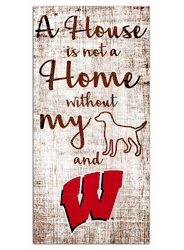 Wisconsin Badgers House is Not a Home 6x12 Sign