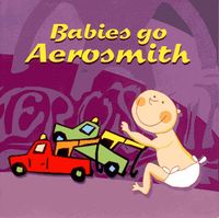 Babies Go! Aerosmith CD