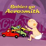 Babies Go! Aerosmith CD