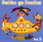 Babies Go! Beatles CD - Vol 2