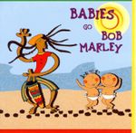 Babies Go! Bob Marley CD