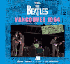 BEATLES /CD - LIVE ANTHOLOGY (AI) VANCOUVER 1964 BEATLES /CD - LIVE ANTHOLOGY (AI) VANCOUVER 1964