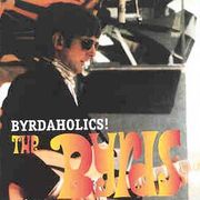 Byrds Cd - Byrdaholics