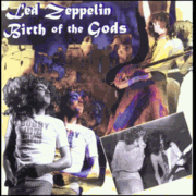 LED ZEPPELIN CD - BIRTH OF THE GODS