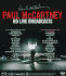 PAUL McCARTNEY DVD - HD LIVE BROADCASTS BLU-RAY PAUL McCARTNEY DVD - HD LIVE BROADCASTS BLU-RAY
