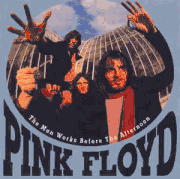 PINK FLOYD (2/CD) THE MAN WORKS BEFORE THE AFTERNOON 