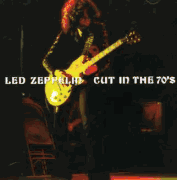 LED ZEPPELIN CD - CUT IN THE 70'S